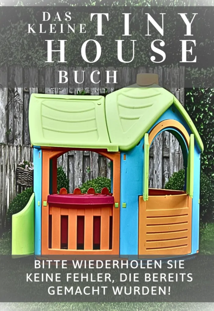 Das kleine Tiny House Buch